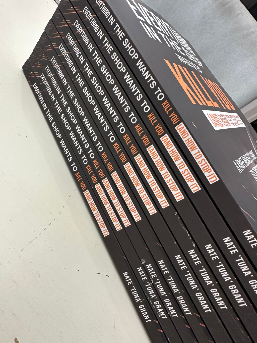 Everything in the Shop Wants to Kill You (and How to Stop It) A Knifemaker’s Guide to Shop Safety By Nate “Tuna” Grant